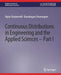 Continuous Distributions in Engineering and the Applied Sciences -- Part I by Rajan Chattamvelli