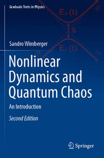 Nonlinear Dynamics and Quantum Chaos: An Introduction by Sandro Wimberger