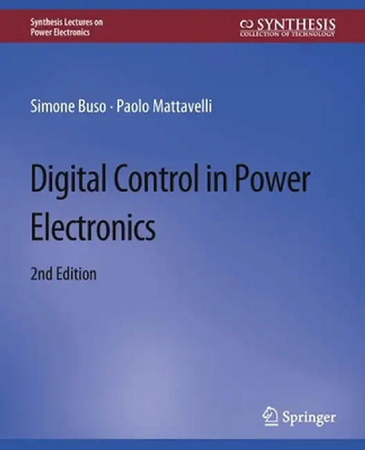 Digital Control in Power Electronics, 2nd Edition by Simone Buso