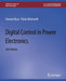 Digital Control in Power Electronics, 2nd Edition by Simone Buso