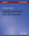 Dynamics and Control of DC-DC Converters by Farzin Asadi
