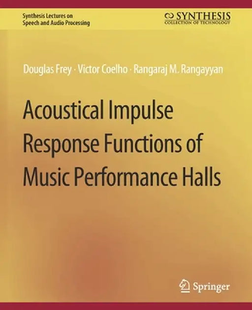Acoustical Impulse Response Functions of Music Performance Halls by Douglas Frey