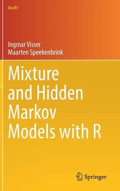 Mixture and Hidden Markov Models with R by Visser, Ingmar