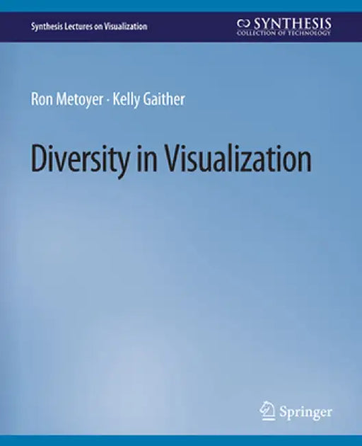 Diversity in Visualization by Ron Metoyer