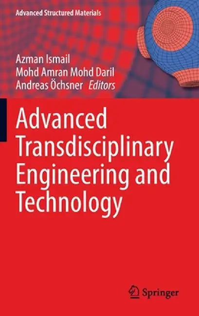 Advanced Transdisciplinary Engineering and Technology by Azman Ismail