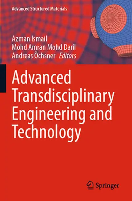 Advanced Transdisciplinary Engineering and Technology by Azman Ismail