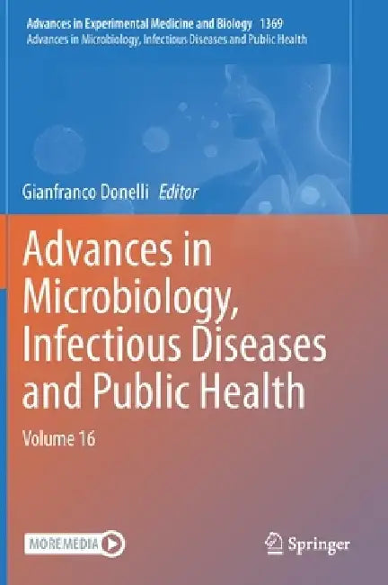 Advances in Microbiology, Infectious Diseases and Public Health: Volume 16 by Gianfranco Donelli