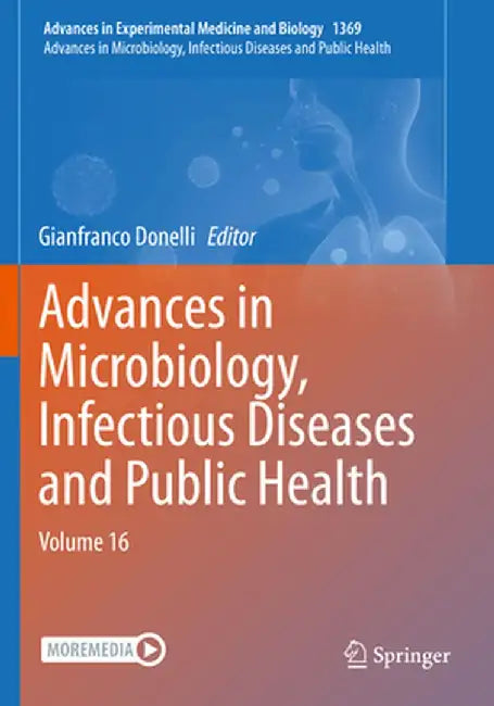 Advances in Microbiology, Infectious Diseases and Public Health: Volume 16 by Gianfranco Donelli