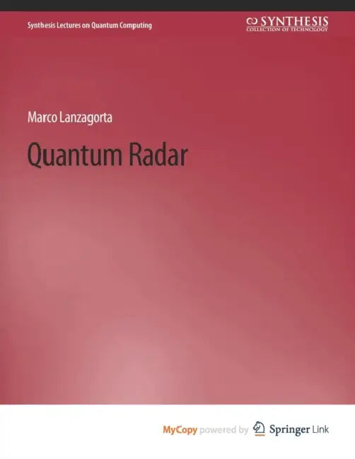 Quantum Radar by Lanzagorta Marco Lanzagorta