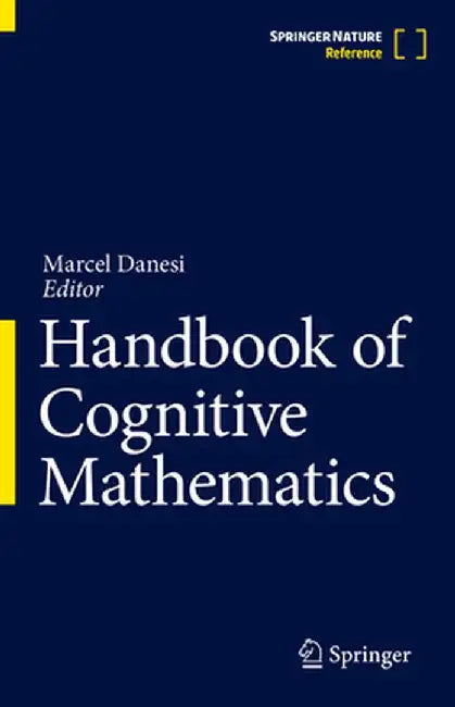 Handbook of Cognitive Mathematics by Marcel Danesi