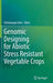 Genomic Designing for Abiotic Stress Resistant Vegetable Crops by Chittaranjan Kole