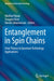 Entanglement in Spin Chains: From Theory to Quantum Technology Applications by Abolfazl Bayat