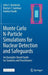 Monte Carlo N-Particle Simulations for Nuclear Detection and Safeguards: An Examples-Based Guide for Students and Practitioners by John S. Hendricks