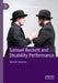 Samuel Beckett and Disability Performance by Hannah Simpson