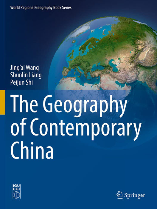 The Geography of Contemporary China by Jing’ai Wang