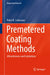 Premetered Coating Methods: Attractiveness and Limitations by Peter M. Schweizer