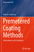 Premetered Coating Methods: Attractiveness and Limitations by Peter M. Schweizer