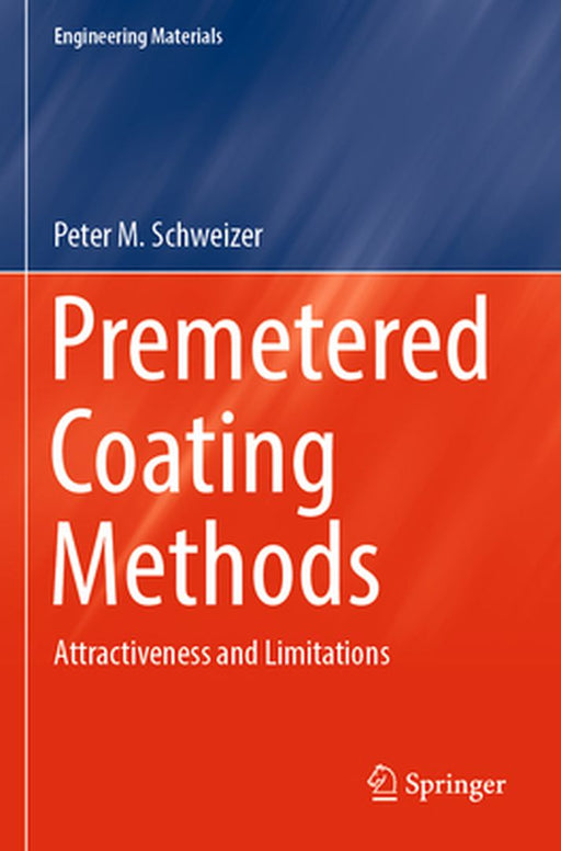 Premetered Coating Methods: Attractiveness and Limitations by Peter M. Schweizer