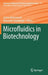 Microfluidics in Biotechnology by Janina Bahnemann