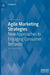 Agile Marketing Strategies: New Approaches to Engaging Consumer Behavior by Rajagopal