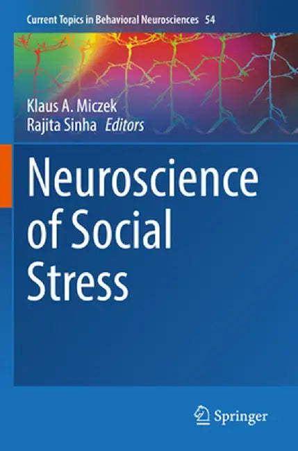Neuroscience of Social Stress by Klaus A. Miczek