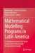 Mathematical Modelling Programs in Latin America: A Collaborative Context for Social Construction of Knowledge for Educational Change by Milton Rosa