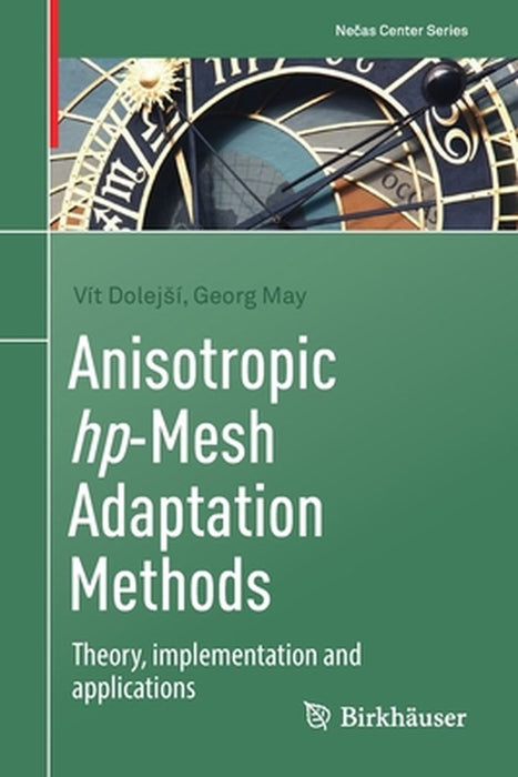 Anisotropic hp-Mesh Adaptation Methods by Vít Dolejší