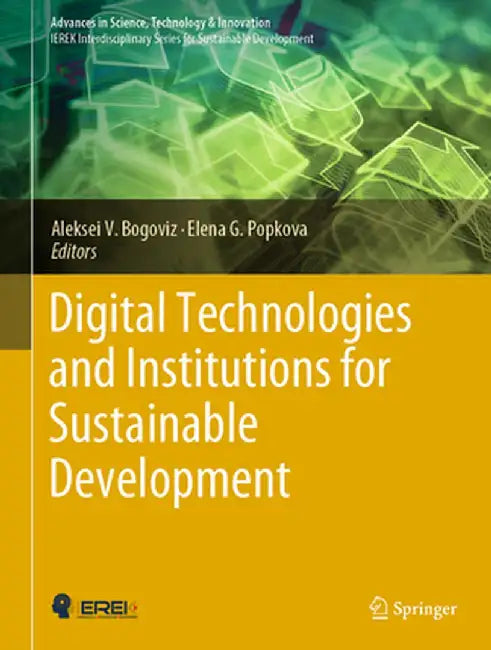 Digital Technologies and Institutions for Sustainable Development by Aleksei V. Bogoviz