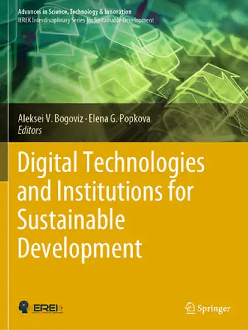 Digital Technologies and Institutions for Sustainable Development by Aleksei V. Bogoviz