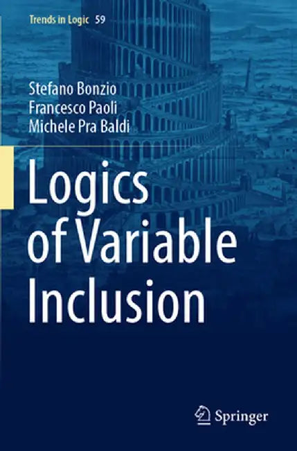 Logics of Variable Inclusion by Stefano Bonzio