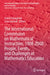 The International Commission on Mathematical Instruction, 1908-2008: People, Events, and Challenges in Mathematics Education by Fulvia Furinghetti
