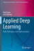 Applied Deep Learning: Tools Techniques And Implementation by Fergus, Paul