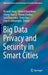 Big Data Privacy and Security in Smart Cities by Richard Jiang