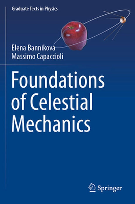 Foundations of Celestial Mechanics by Bannikova, Elena