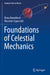 Foundations of Celestial Mechanics by Bannikova, Elena