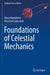 Foundations of Celestial Mechanics by Bannikova, Elena