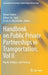 Handbook on Public Private Partnerships in Transportation, Vol II: Roads, Bridges, and Parking by Simon Hakim