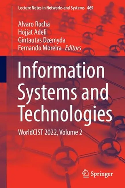 Information Systems and Technologies: Worldcist 2022, Volume 2 by Alvaro Rocha