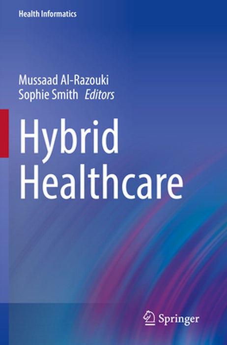 Hybrid Healthcare by Mussaad Al-Razouki