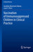 Vaccination of Immunosuppressed Children in Clinical Practice by Geraldine Blanchard-Rohner