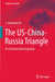 The Us-China-Russia Triangle: An Evolving Historiography by S. Mahmud Ali