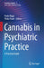 Cannabis in Psychiatric Practice: A Practical Guide by Paula Riggs