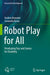 Robot Play for All: Developing Toys and Games for Disability by Andrea Bonarini