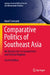 Comparative Politics of Southeast Asia: An Introduction to Governments and Political Regimes by Aurel Croissant