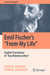 Emil Fischer’s ‘’From My Life’’: English Translation of ‘’Aus Meinem Leben’’ by David M. Behrman