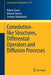 Convolution-like Structures Differential Operators and Diffusion Processes by Rúben Sousa