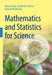 Mathematics and Statistics for Science by James Sneyd