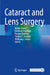 Cataract and Lens Surgery by Mehdi Shajari