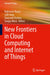 New Frontiers in Cloud Computing and Internet of Things by Rajkumar Buyya