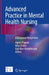 Advanced Practice in Mental Health Nursing: A European Perspective by Agnes Higgins